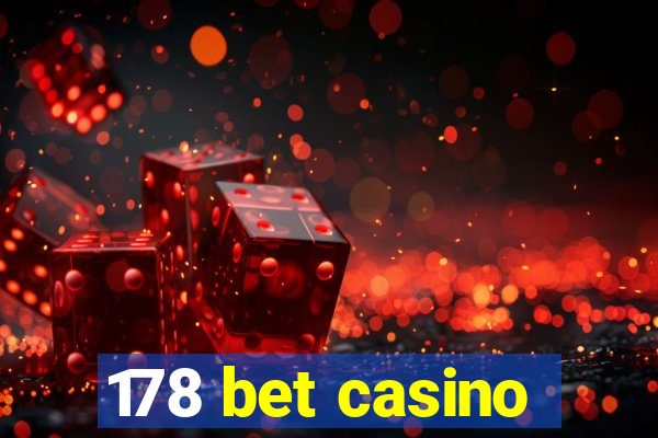 178 bet casino